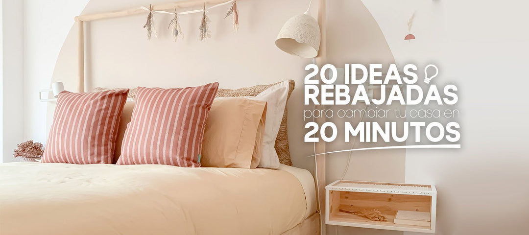 20 ideas para cambiar tu casa en 20 minutos - sokios