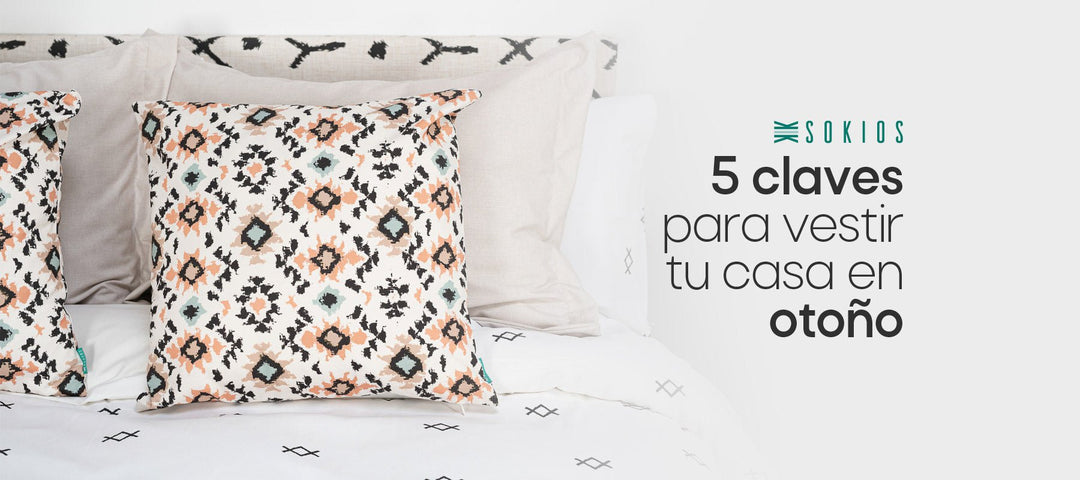 5 claves para vestir tu casa de otoño - sokios