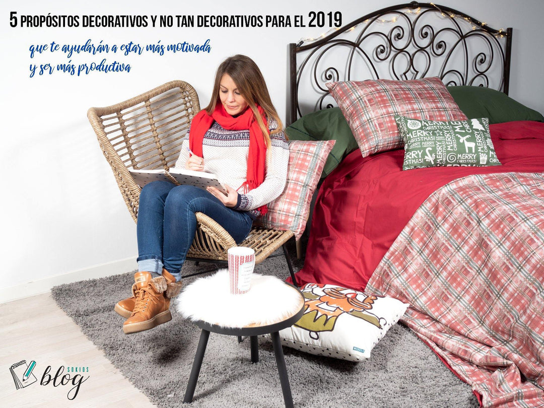 5 PROPÓSITOS DECORATIVOS Y NO TAN DECORATIVOS PARA EL 2019 - sokios